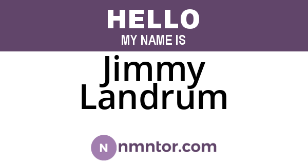 Jimmy Landrum