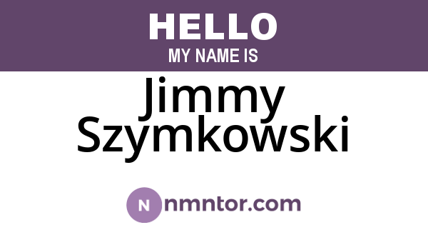Jimmy Szymkowski