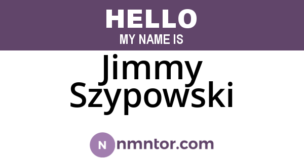 Jimmy Szypowski