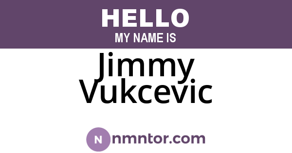 Jimmy Vukcevic