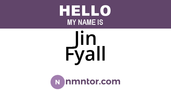 Jin Fyall