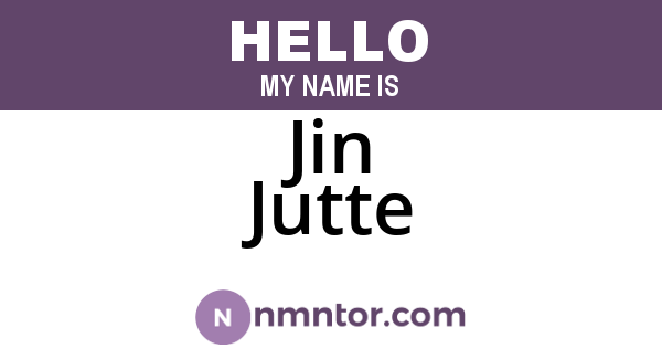 Jin Jutte