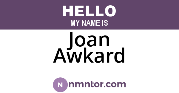 Joan Awkard