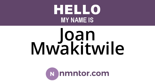 Joan Mwakitwile