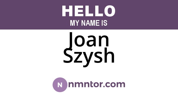 Joan Szysh