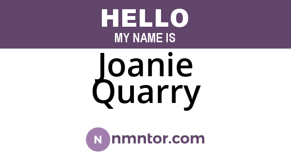 Joanie Quarry