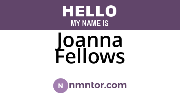 Joanna Fellows