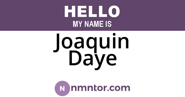 Joaquin Daye