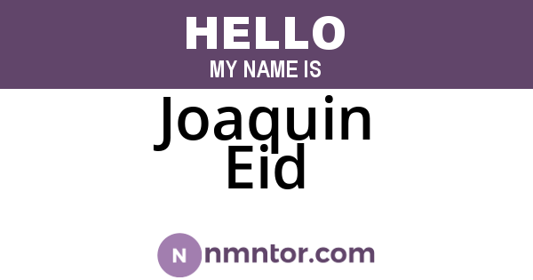 Joaquin Eid