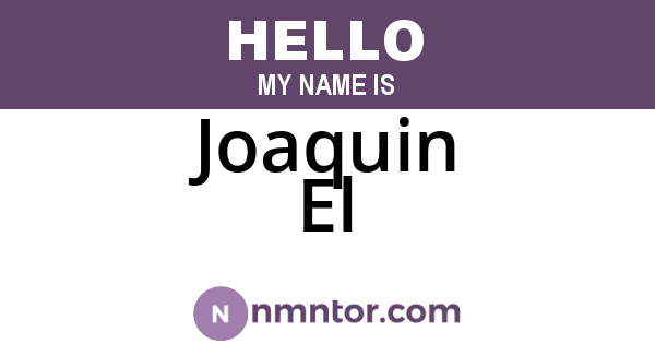 Joaquin El