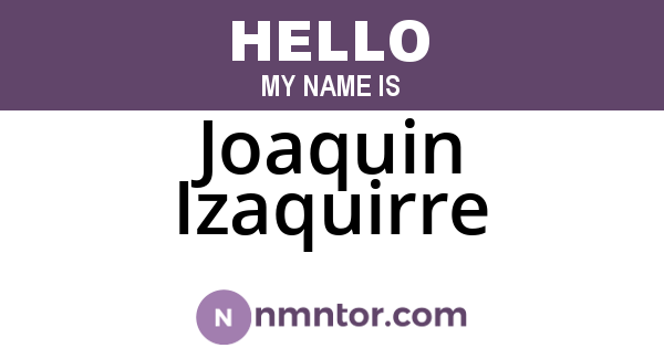 Joaquin Izaquirre