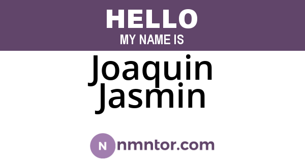 Joaquin Jasmin