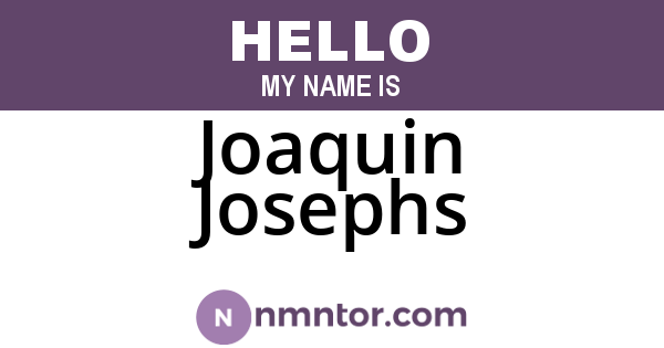 Joaquin Josephs