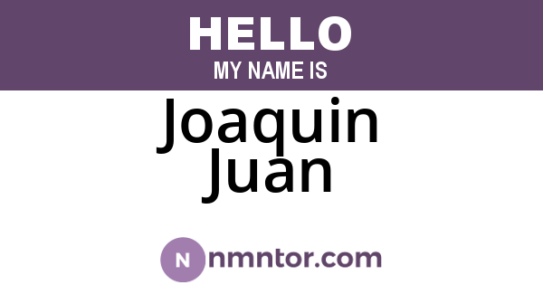 Joaquin Juan