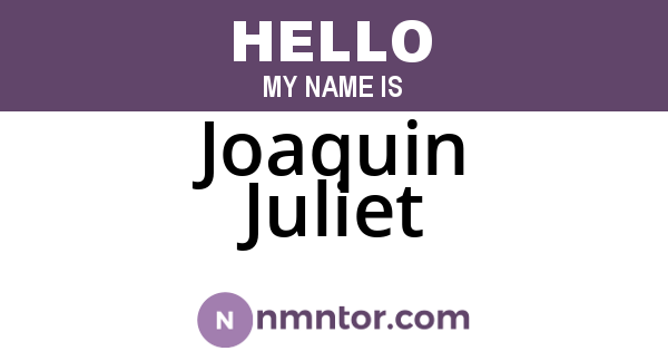 Joaquin Juliet