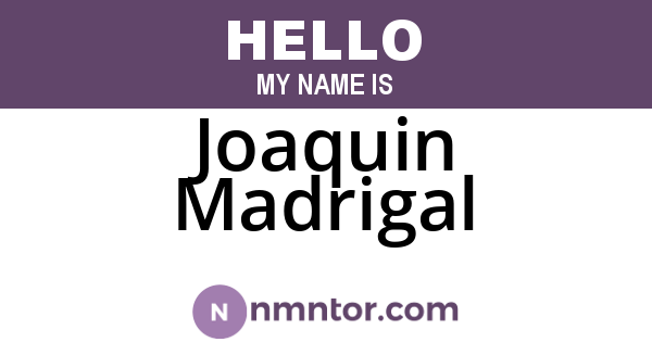 Joaquin Madrigal