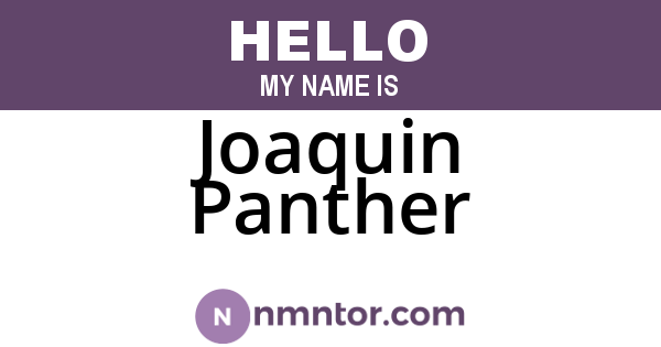 Joaquin Panther
