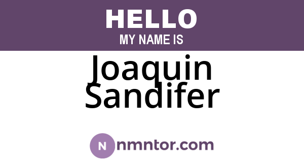 Joaquin Sandifer