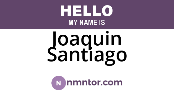 Joaquin Santiago