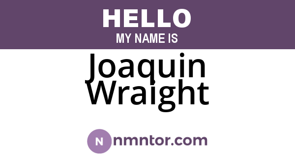 Joaquin Wraight