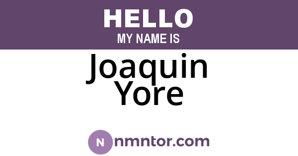 Joaquin Yore