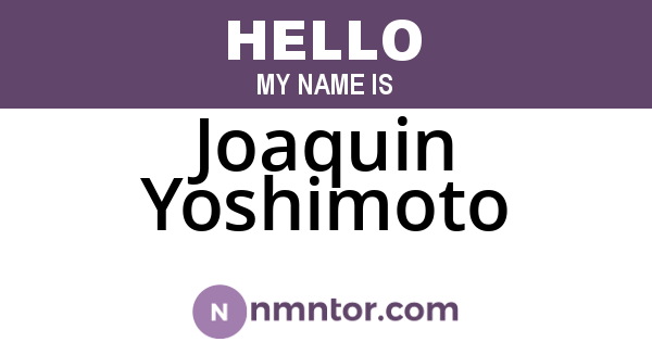 Joaquin Yoshimoto