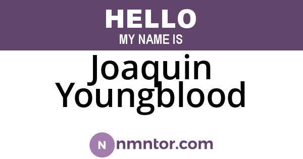 Joaquin Youngblood