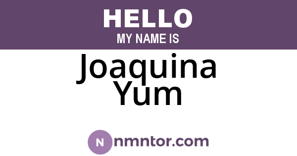 Joaquina Yum