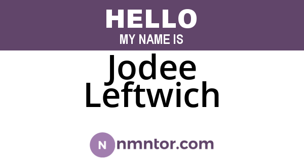 Jodee Leftwich