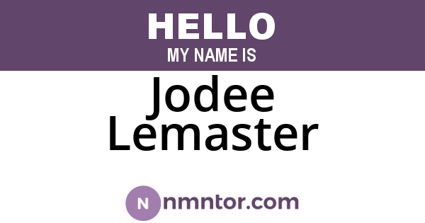 Jodee Lemaster