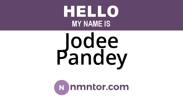 Jodee Pandey