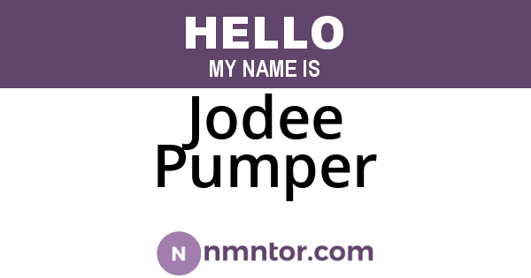 Jodee Pumper