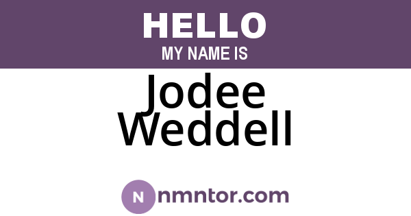 Jodee Weddell