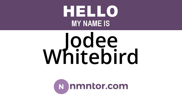 Jodee Whitebird