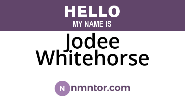 Jodee Whitehorse