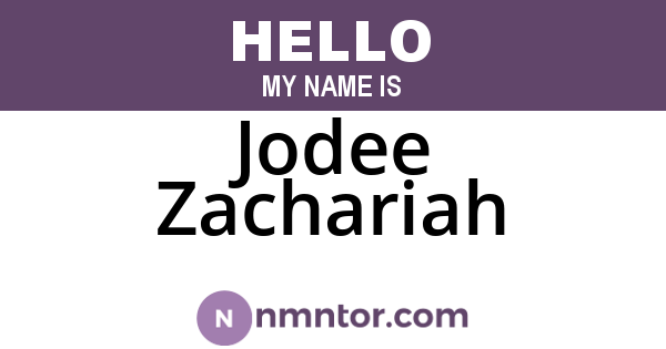Jodee Zachariah