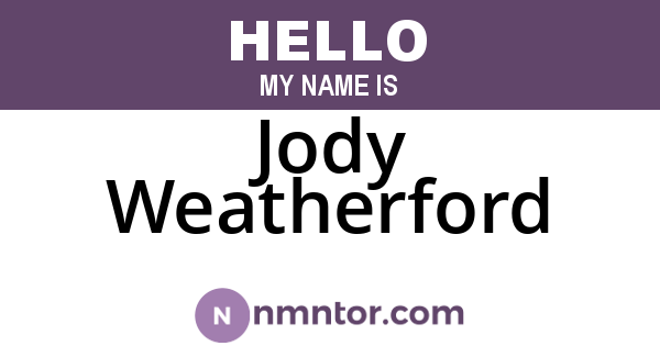 Jody Weatherford