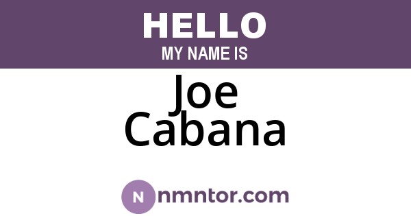 Joe Cabana