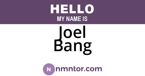Joel Bang