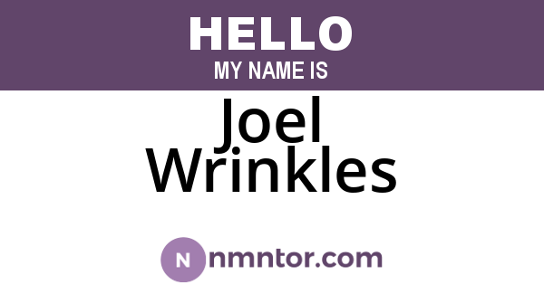 Joel Wrinkles