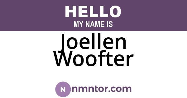 Joellen Woofter