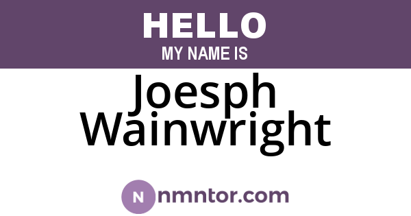 Joesph Wainwright