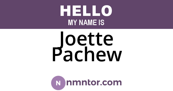 Joette Pachew