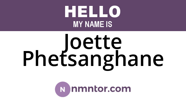 Joette Phetsanghane