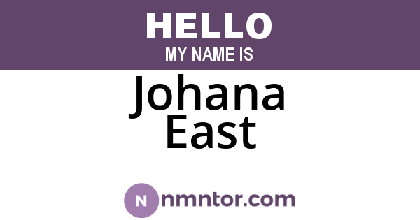 Johana East