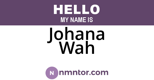 Johana Wah