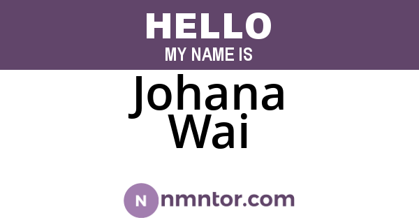 Johana Wai