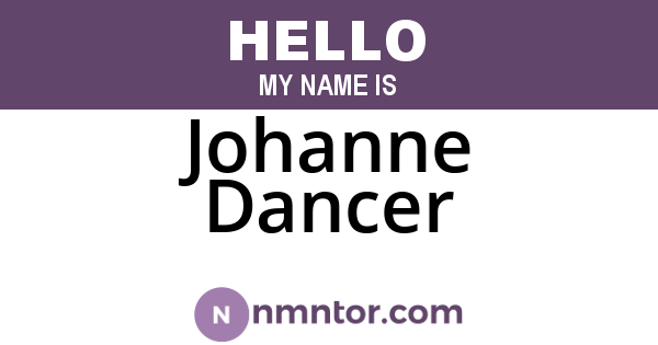 Johanne Dancer
