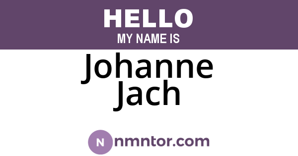Johanne Jach
