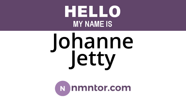 Johanne Jetty